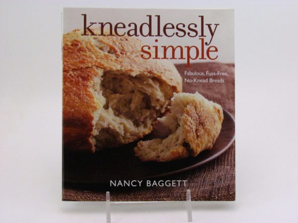 kneadlessly simple by Nancy Bagget