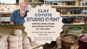 Spring Open House: Featuring Pottery By Tom Wirt